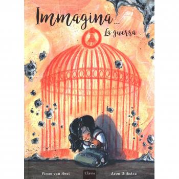 Immagina... La guerra. Ediz. a colori