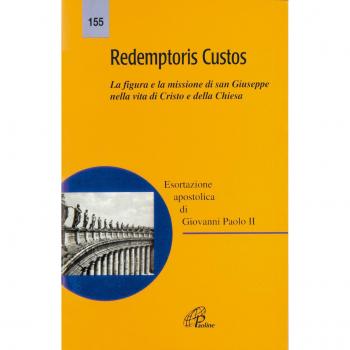 Redemptoris custos. La figura e la missione di san Giuseppe nella vita di Cristo e della Chiesa