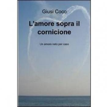 L'amore sopra il cornicione
