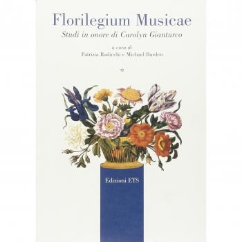 Florilegium Musicae. Studi in onore di Carolyn Gianturco