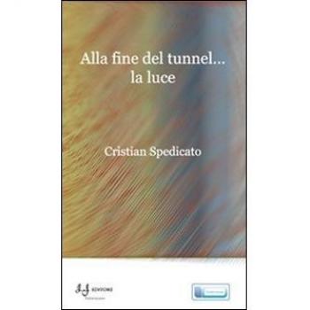 Alla fine del tunnel... la luce
