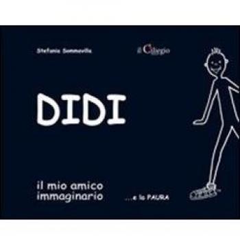 Didi il mio amico immaginario... e la paura