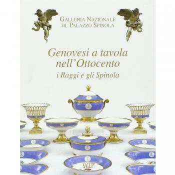 Genovesi a tavola nell'Ottocento. I Raggi e gli Spinola