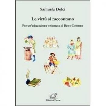 Le virtù si raccontano. Per un'educazione orientata al bene comune