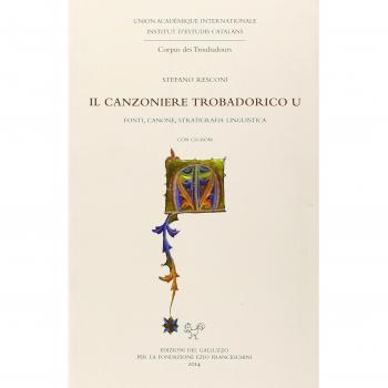 Il canzoniere trobadorico U. Fonti, canoni, statigrafia linguistica. Con CD-ROM