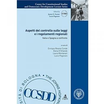 Aspetti del controllo sulle leggi e i regolamenti regionali. Italia e Spagna a confronto