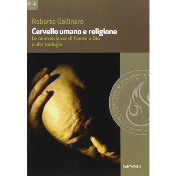 Cervello umano e religione. Le neuroscienze di fronte a Dio e alla teologia