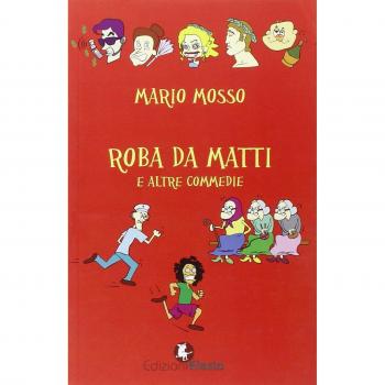 Roba da matti e altre commedie