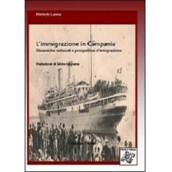 L'immigrazione in Campania. Dinamiche culturali e prospettive d'integrazione