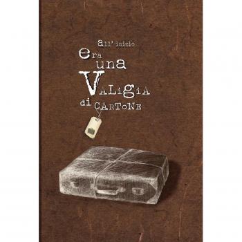 All'inizio era una valigia di cartone