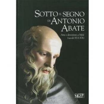 Sotto il segno di Antonio Abate. Arte e devozione a Mele (secoli XVI-XX)
