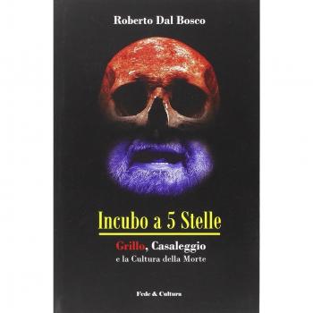 Incubo a 5 stelle: Grillo, Casaleggio e la Cultura della Morte