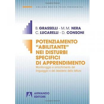 Potenziamento «abilitante» nei disturbi specifici di apprendimento. Monitoraggio e arricchimento del linguaggio e del desiderio della lettura