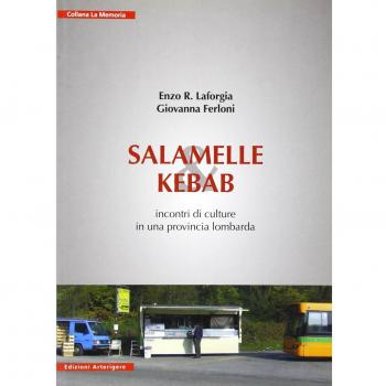 Salamelle & kebab. Incontri di culture in una provincia lombarda