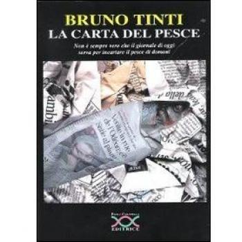 La carta del pesce. Non è sempre vero che il giornale di oggi serva per incartare il pesce di domani