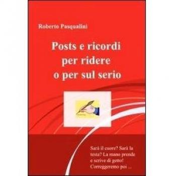 Posts e ricordi per ridere o per sul serio