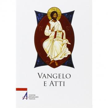 Vangelo e Atti degli Apostoli