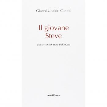 Il giovane Steve. Dai racconti di Steve Della Casa