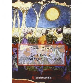 La luna al traguardo del bosco