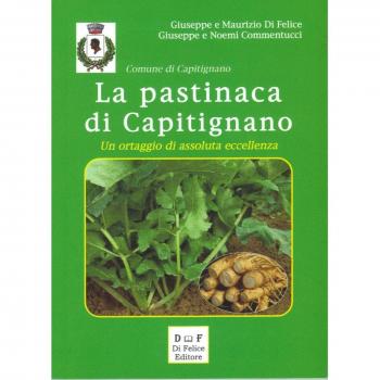 La pastinaca di Capitignano. Un prodotto di assoluta eccellenza