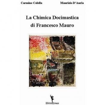 La chimica docimastica di Francesco Mauro