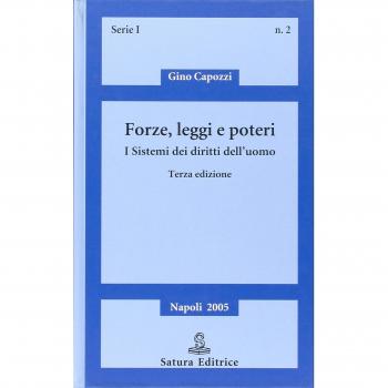 Forze, leggi e poteri. I sistemi dei diritti dell'uomo