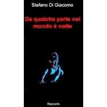 Da qualche parte nel mondo è notte