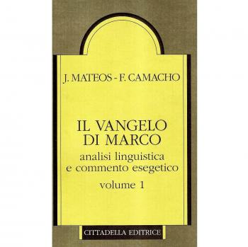 Il Vangelo di Marco. Analisi linguistica e commento esegetico