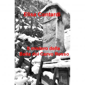 Il mistero della baita del Cervo Rosso