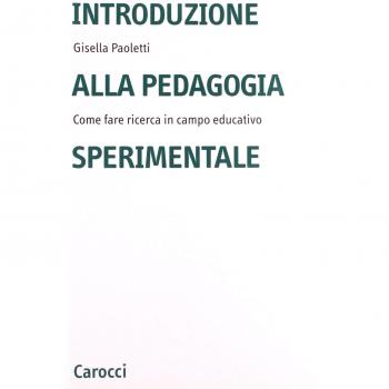 Introduzione alla pedagogia sperimentale. Come fare ricerca in campo educativo