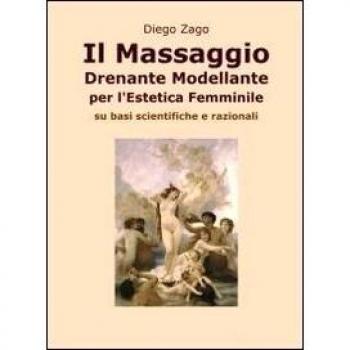 Il massaggio drenante modellante per l'estetica femminile