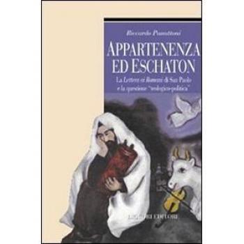 Appartenenza ed eschaton. La Lettera ai romani di s. Paolo e la questione «teologico-politica»