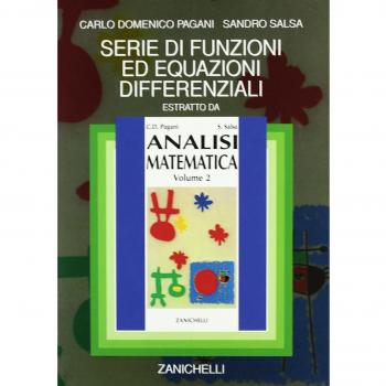 Serie di funzioni ed equazioni differenziali. Estratto da «Analisi matematica»
