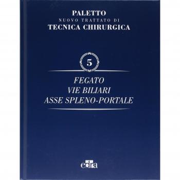 Nuovo trattato di tecnica chirurgica. Fegato, vie biliari, ipertensione portale (Vol. 5)