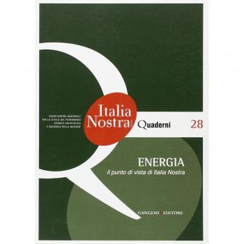 Energia. Il punto di vista di Italia nostra