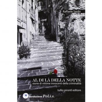 Al di là della notte. Storie di vittime innocenti di criminalità