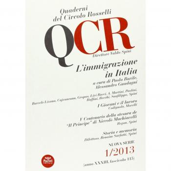 QCR. Quaderni del Circolo Fratelli Rosselli. L'immigrazione in Italia (2013) (Vol. 1)