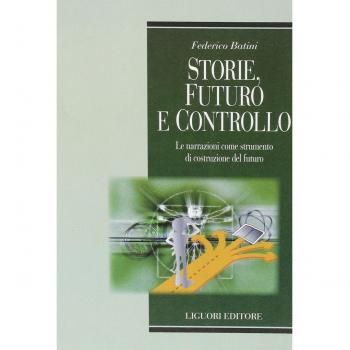 Storie, futuro e controllo. Le narrazioni come strumento di costruzione del futuro