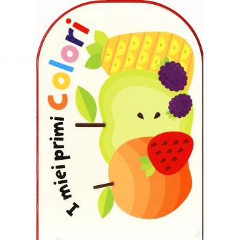 I miei primi colori. Ediz. a colori