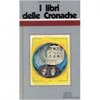 I libri delle Cronache. Ciclo di conferenze (Milano, Centro Culturale S. Fedele)