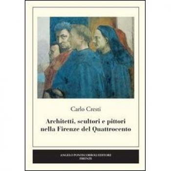 Architetti, scultori e pittori nella Firenze del Quattrocento