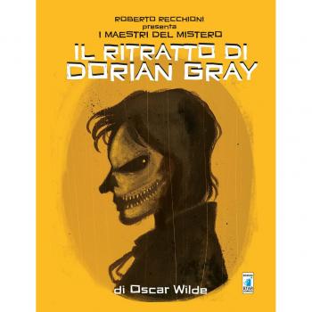 Roberto Recchioni presenta: I maestri del mistero. Il ritratto di Dorian Gray da Oscar Wilde