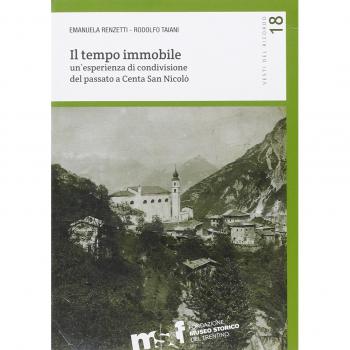 Il tempo immobile. Un'esperienza di condivisione del passato a Centa San Nicolò
