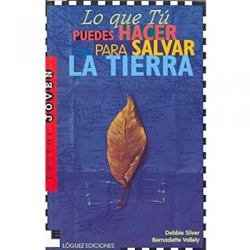 Lo que tú puedes hacer para salvar la tierra (Tapa blanda).