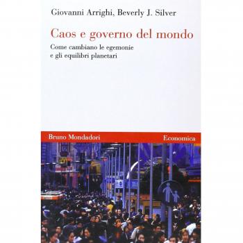 Caos e governo del mondo. Come cambiano le egemonie e gli equilibri planetari