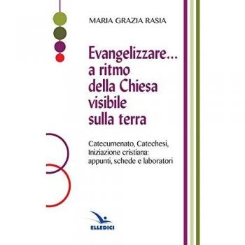 Evangelizzare... a ritmo della Chiesa visibile sulla terra