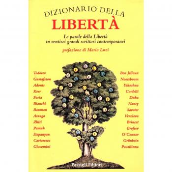 Dizionario della libertà. Le parole della libertà in ventisei grandi scrittori contemporanei