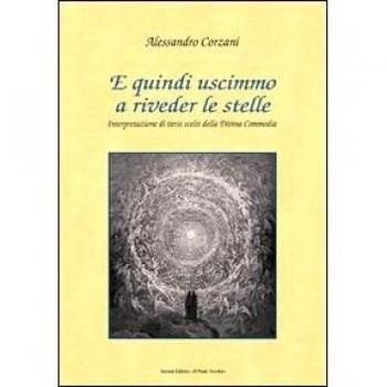 E quindi uscimmo a riveder le stelle. Interpretazione di versi scelti della Divina Commedia