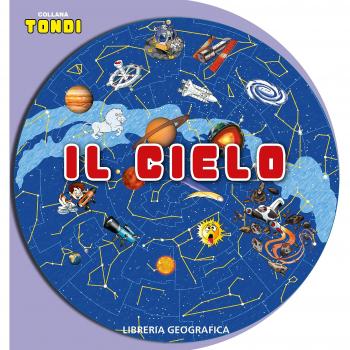 Il cielo. Ediz. a colori