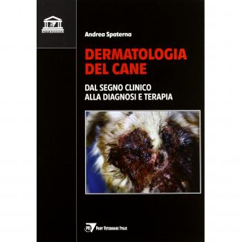 Dermatologia del cane. Dal segno clinico alla diagnosi e terapia